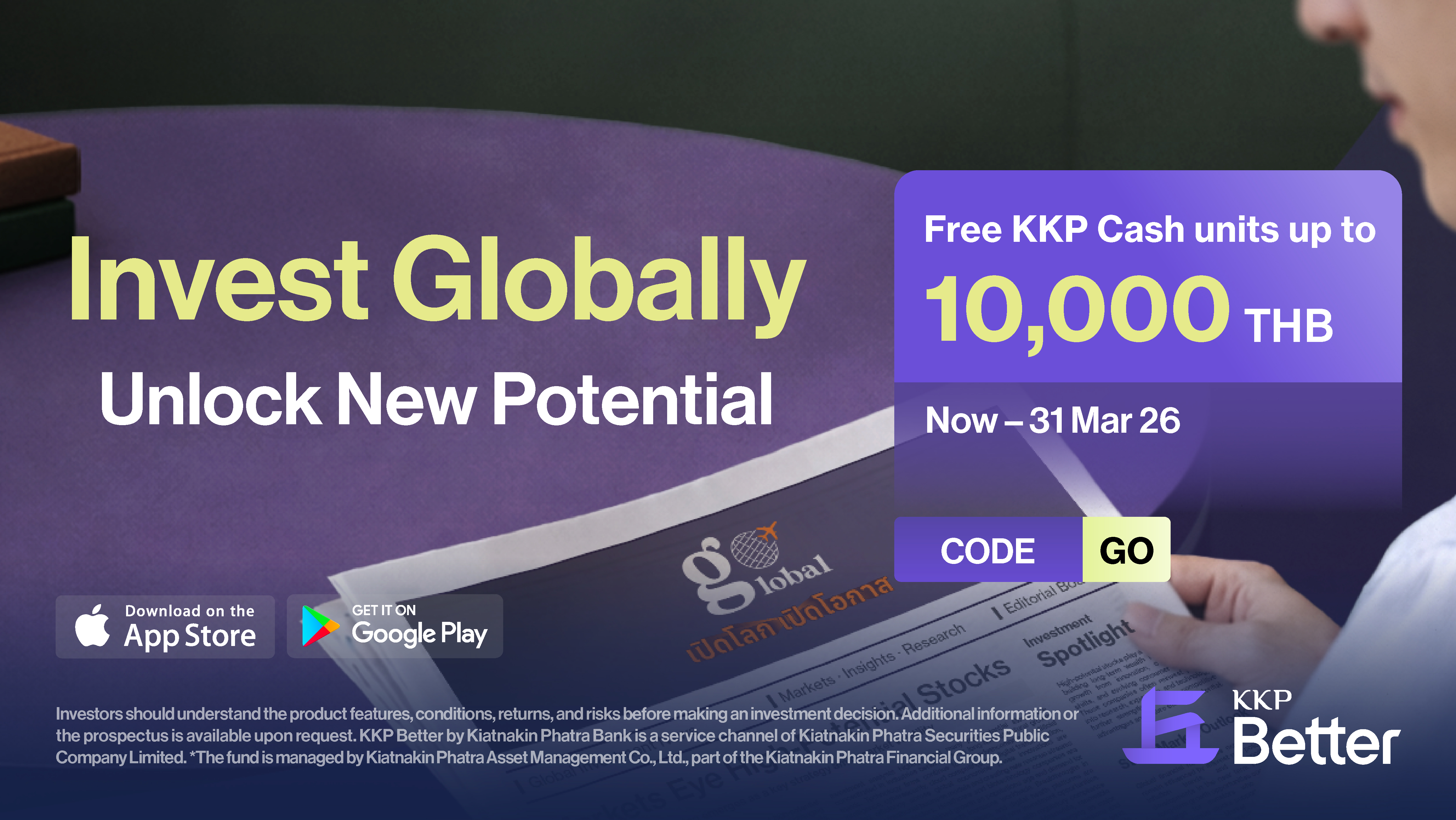 Go Global – Unlock Opportunities Worldwide | Receive up to THB 10,000 in KKP CASH Units
